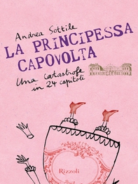 La principessa capovolta - Librerie.coop