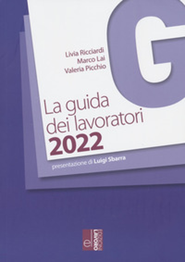 La guida dei lavoratori 2022 - Librerie.coop La guida dei lavoratori 2022 - Librerie.coop
