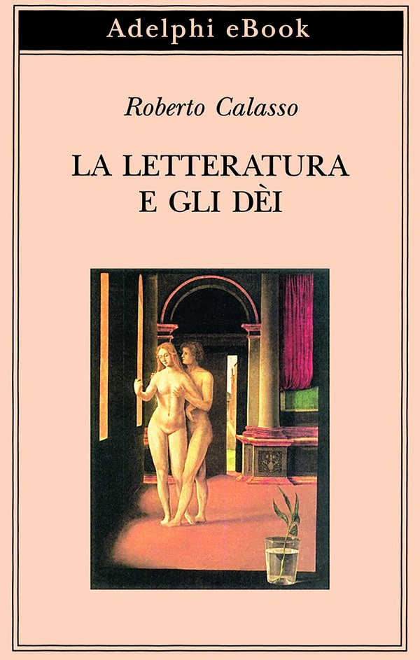 La letteratura e gli dèi - Librerie.coop La letteratura e gli dèi - Librerie.coop