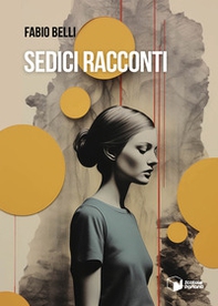 Sedici racconti - Librerie.coop Sedici racconti - Librerie.coop