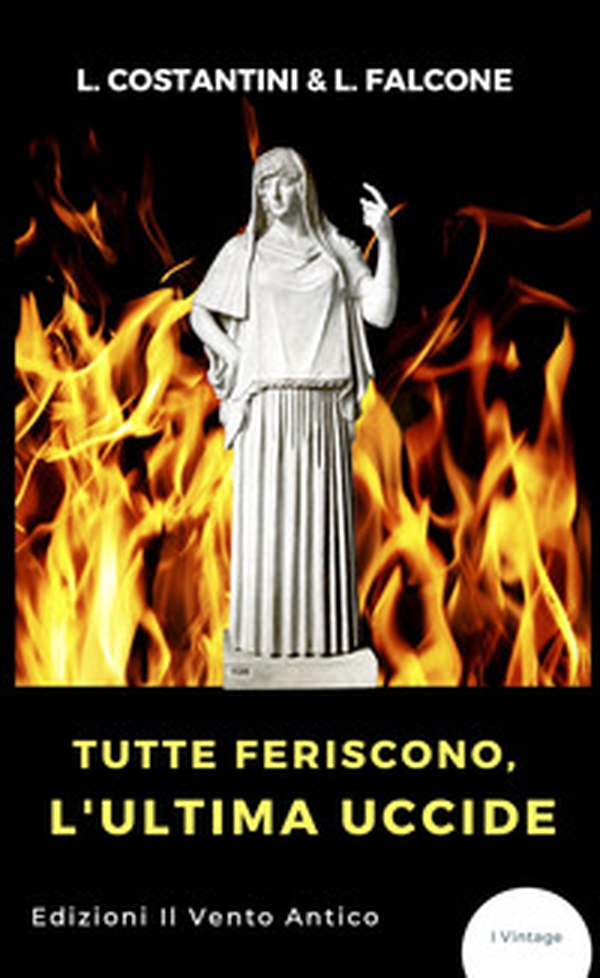 Tutte feriscono, l'ultima uccide - Librerie.coop Tutte feriscono, l'ultima uccide - Librerie.coop