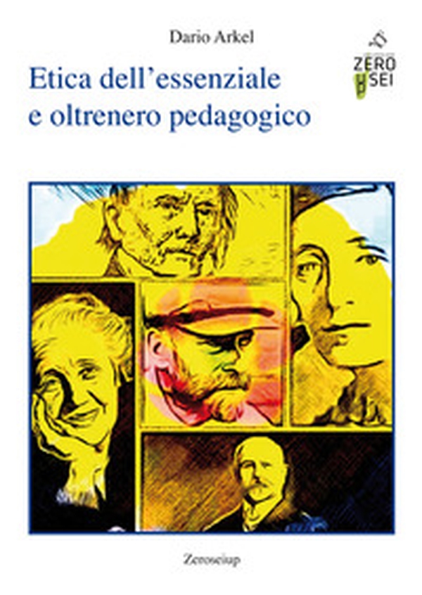 Etica dell'essenziale e oltrenero pedagogico - Librerie.coop Etica dell'essenziale e oltrenero pedagogico - Librerie.coop