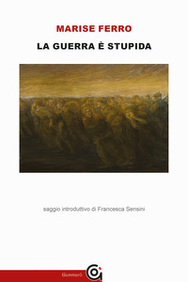 La guerra è stupida - Librerie.coop La guerra è stupida - Librerie.coop