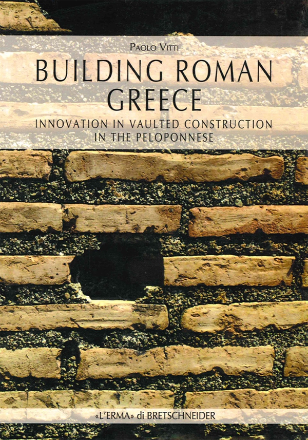 Building Roman Greece - Librerie.coop