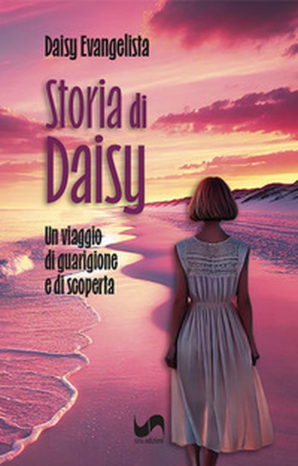 Storia di Daisy. Un viaggio di guarigione e di scoperta - Librerie.coop