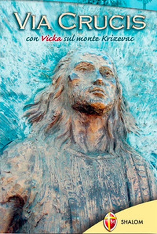 Via crucis con Vicka sul monte Krizevac - Librerie.coop Via crucis con Vicka sul monte Krizevac - Librerie.coop