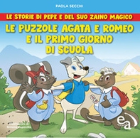 Le puzzole Agata e Romeo e il primo giorno di scuola. Le storie di Pepe e del suo zaino magico - Librerie.coop Le puzzole Agata e Romeo e il primo giorno di scuola. Le storie di Pepe e del suo zaino magico - Librerie.coop