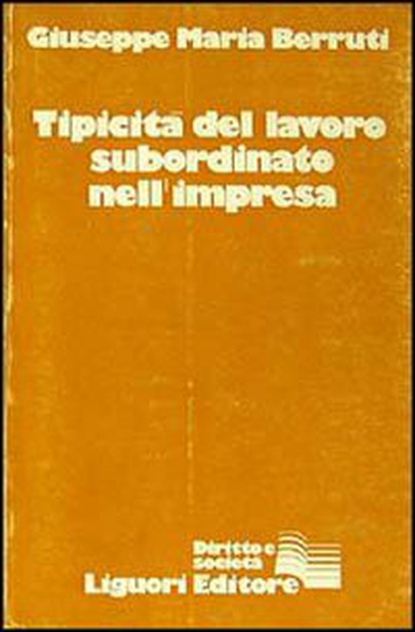 Tipicità del lavoro subordinato dell'impresa - Librerie.coop Tipicità del lavoro subordinato dell'impresa - Librerie.coop