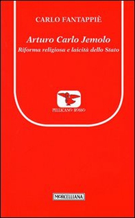 Arturo Carlo Jemolo. Riforma religiosa e laicità dello Stato - Librerie.coop