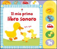 Il mio primo libro sonoro - Librerie.coop