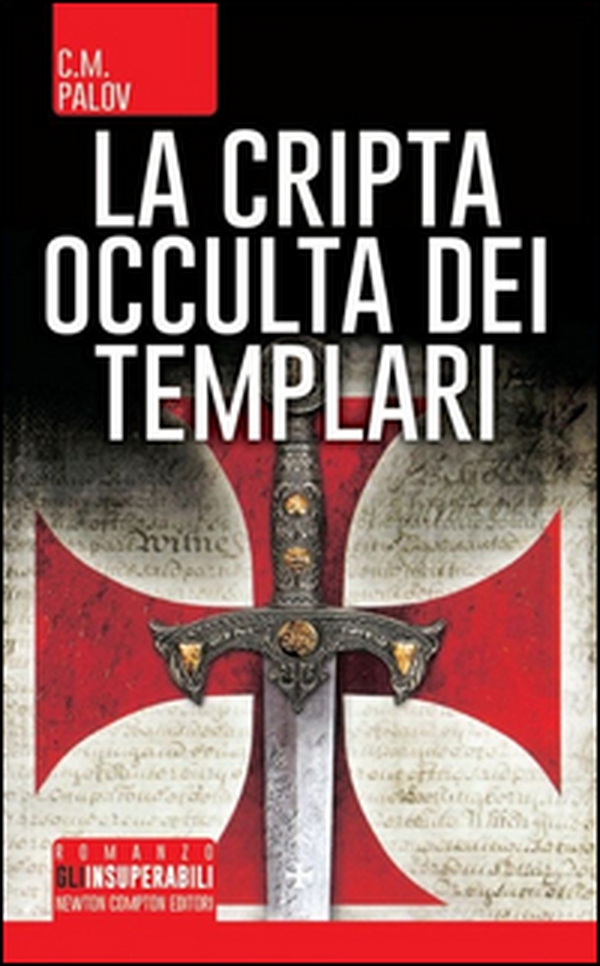 La cripta occulta dei Templari - Librerie.coop La cripta occulta dei Templari - Librerie.coop
