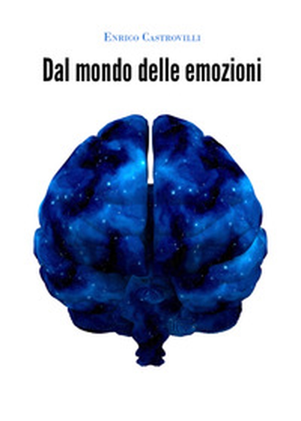 Dal mondo delle emozioni - Librerie.coop Dal mondo delle emozioni - Librerie.coop