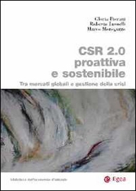 CSR 2.0 proattiva e sostenibile. Tra mercati globali e gestione della crisi - Librerie.coop