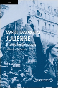 Julienne. Il sottile filo del passato - Librerie.coop