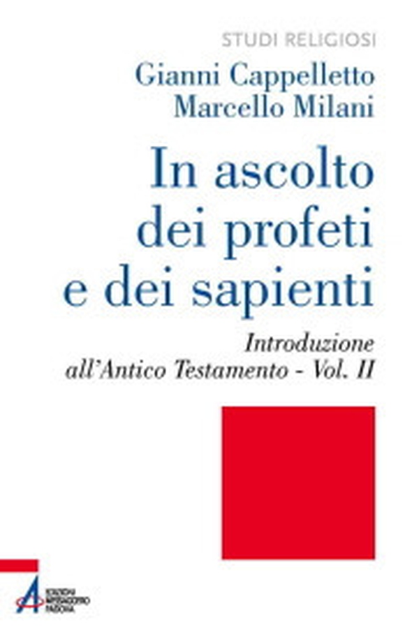 In ascolto dei profeti e dei sapienti - Vol. 2 - Librerie.coop In ascolto dei profeti e dei sapienti - Vol. 2 - Librerie.coop