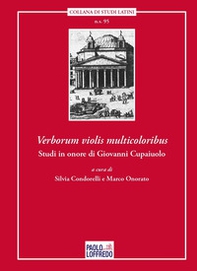 Verborum violis multicoloribus. Studi in onore di Giovanni Cupaiuolo - Librerie.coop