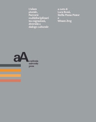 L'Islam plurale. Percorsi multidisciplinari tra migrazioni, diversità e dialogo culturale - Librerie.coop L'Islam plurale. Percorsi multidisciplinari tra migrazioni, diversità e dialogo culturale - Librerie.coop