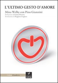 L'ultimo gesto d'amore - Librerie.coop