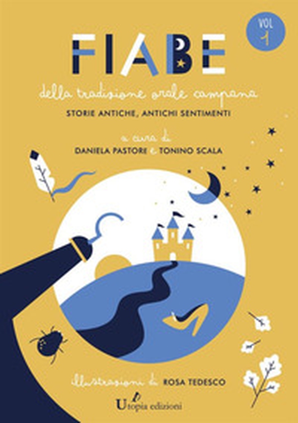 Fiabe della tradizione orale campana. Storie antiche, antichi sentimenti - Librerie.coop Fiabe della tradizione orale campana. Storie antiche, antichi sentimenti - Librerie.coop