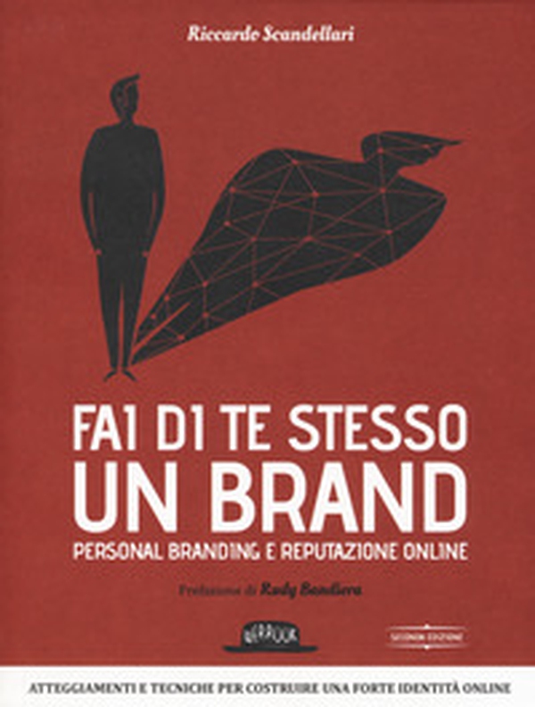 Fai di te stesso un brand. Essere autorevole e ispirare fiducia - Librerie.coop Fai di te stesso un brand. Essere autorevole e ispirare fiducia - Librerie.coop