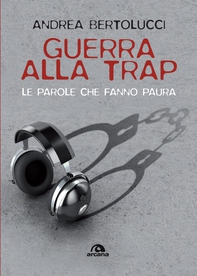 Guerra alla trap - Librerie.coop Guerra alla trap - Librerie.coop