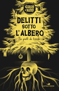Delitti sotto l'albero: Delitto allo specchio-Invito a Westing House-Hotel Mistero - Librerie.coop