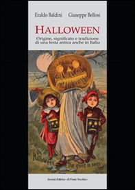 Halloween. Origini, significato e tradizione di una festa antica anche in Italia - Librerie.coop Halloween. Origini, significato e tradizione di una festa antica anche in Italia - Librerie.coop