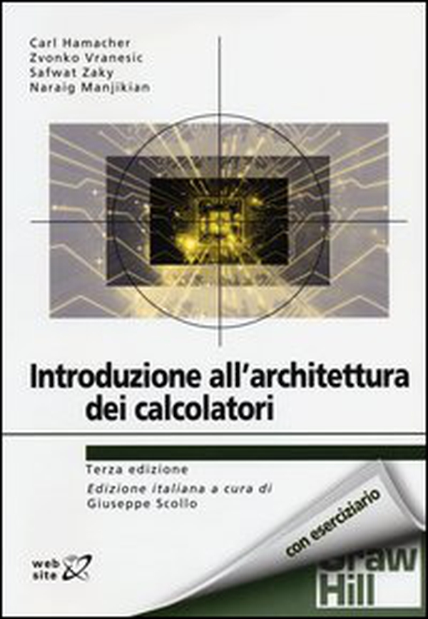 Introduzione all'architettura dei calcolatori - Librerie.coop Introduzione all'architettura dei calcolatori - Librerie.coop