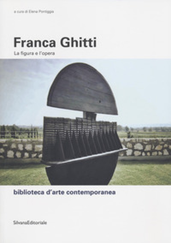 Franca Ghitti. La figura e l'opera - Librerie.coop Franca Ghitti. La figura e l'opera - Librerie.coop