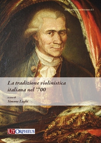 La tradizione violinistica italiana nel '700 - Librerie.coop