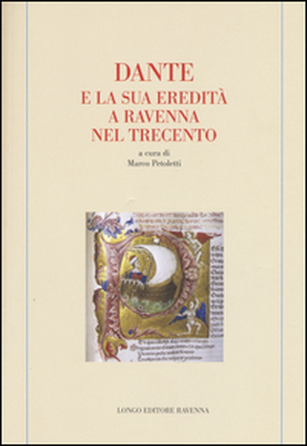 Dante e la sua eredità a Ravenna nel Trecento - Librerie.coop Dante e la sua eredità a Ravenna nel Trecento - Librerie.coop