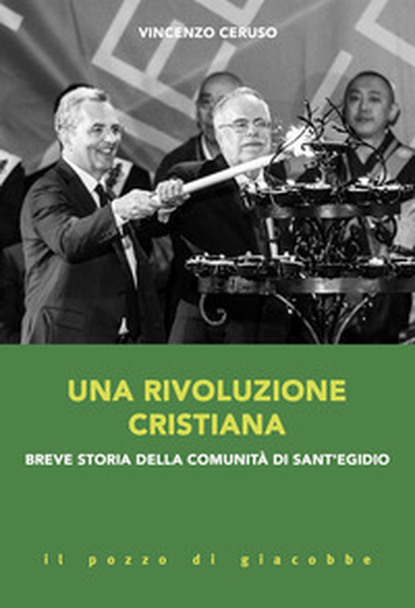 Una rivoluzione cristiana. Breve storia della comunità di sant'Egidio - Librerie.coop Una rivoluzione cristiana. Breve storia della comunità di sant'Egidio - Librerie.coop
