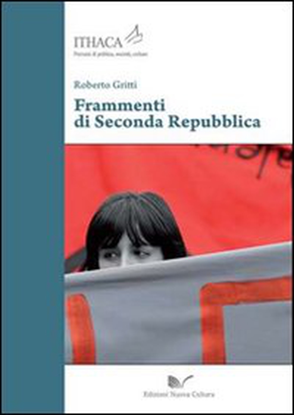 Frammenti di Seconda Repubblica - Librerie.coop Frammenti di Seconda Repubblica - Librerie.coop