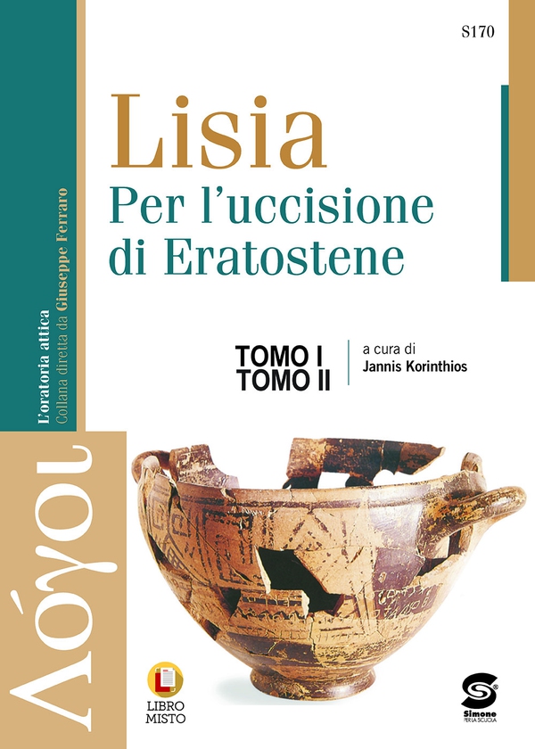 TOMO I:Lisia per l'uccisione di Eratostene - Tomo II Da Lisia ai moderni: il delitto d'onore e la condizione femminile - Librerie.coop TOMO I:Lisia per l'uccisione di Eratostene - Tomo II Da Lisia ai moderni: il delitto d'onore e la condizione femminile - Librerie.coop