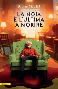 La noia è l'ultima a morire - Librerie.coop