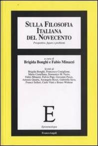 Sulla filosofia italiana del Novecento. Prospettive, figure e problemi - Librerie.coop