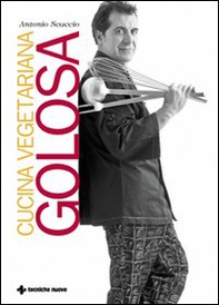 Cucina vegetariana golosa - Librerie.coop