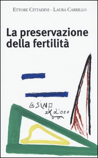 La preservazione della fertilità. Concepire dopo la malattia - Librerie.coop