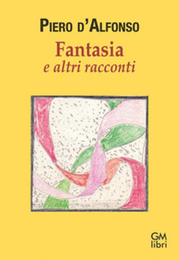 Fantasia e altri racconti - Librerie.coop