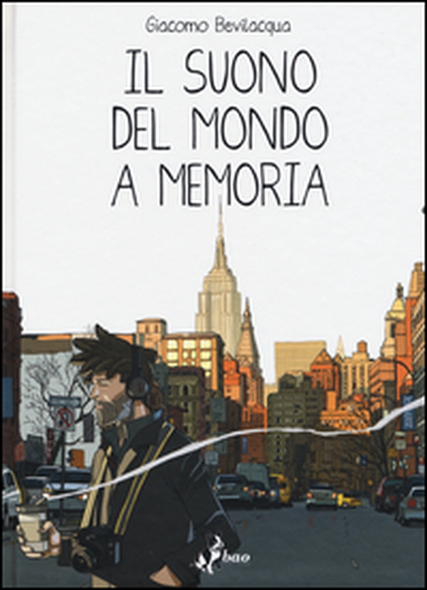 Il suono del mondo a memoria - Librerie.coop Il suono del mondo a memoria - Librerie.coop