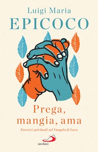 «Prega, mangia, ama» - Librerie.coop «Prega, mangia, ama» - Librerie.coop