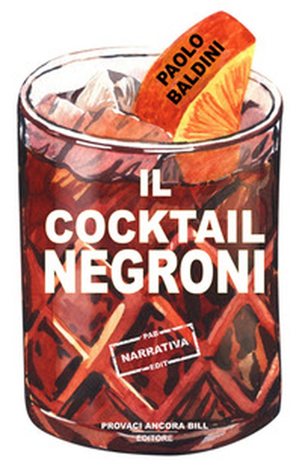 Il cocktail Negroni - Librerie.coop