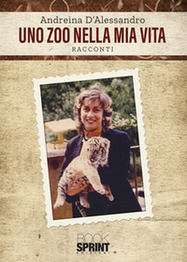 Uno zoo nella mia vita - Librerie.coop Uno zoo nella mia vita - Librerie.coop