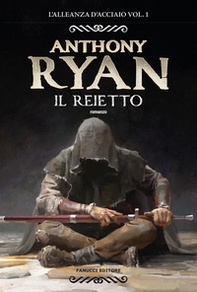Il reietto. L'alleanza d'acciaio - Vol. 1 - Librerie.coop Il reietto. L'alleanza d'acciaio - Vol. 1 - Librerie.coop