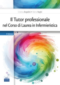 Il tutor professionale nel corso di Laurea in Infermieristica - Librerie.coop
