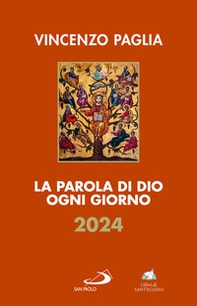 La parola di Dio ogni giorno 2024 - Librerie.coop La parola di Dio ogni giorno 2024 - Librerie.coop