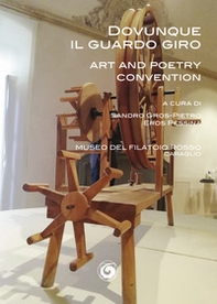Dovunque il guardo giro. Art and poetry Cconvention - Librerie.coop