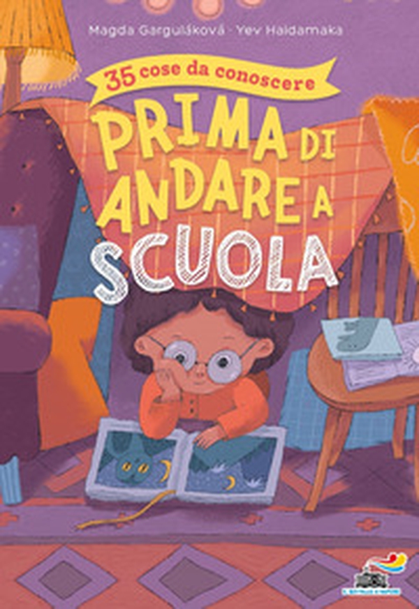 35 cose da conoscere prima di andare a scuola - Librerie.coop 35 cose da conoscere prima di andare a scuola - Librerie.coop