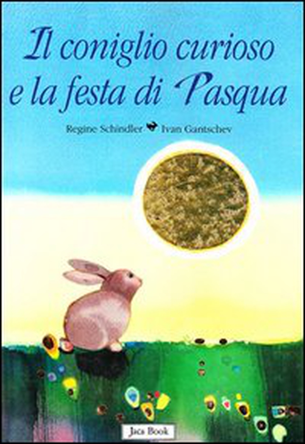 Il coniglio curioso e la festa di Pasqua - Librerie.coop Il coniglio curioso e la festa di Pasqua - Librerie.coop