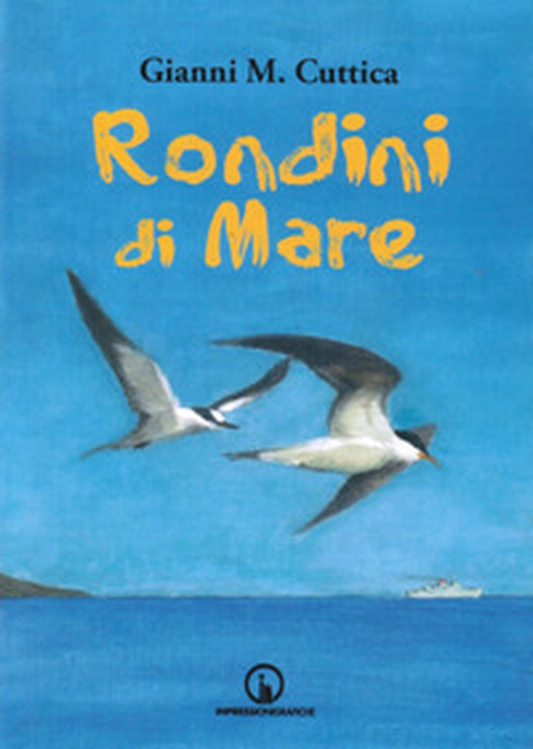 Rondini di mare. Romanzo d'amore e d'avventura - Librerie.coop Rondini di mare. Romanzo d'amore e d'avventura - Librerie.coop